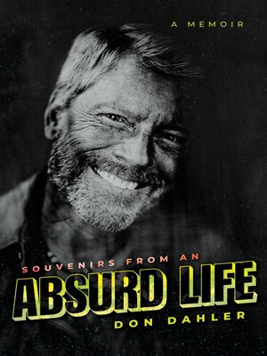 Souvenirs from an Absurd Life - ebook